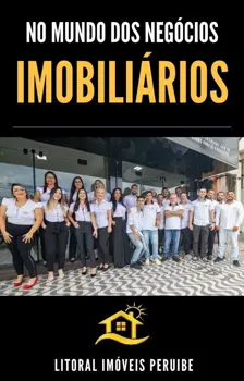 Veja aqui o nosso E-book completo com todos os serviços, nossa equipe e a história da Litoral Imóveis Peruíbe.